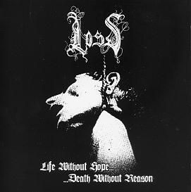 LOSS *Life Without Hope...Death Without Reason* Cd now available thru www.deathgasm.com