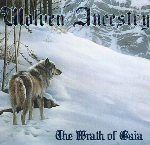 WOLVEN ACESTRY *Wrath of Gaia* Cd available soon!!!