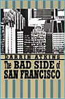 The Bad Side of San Francisco
