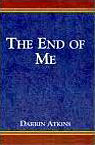 The End of Me