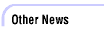 Other News