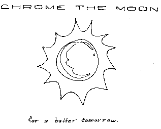 Chrome the Moon
