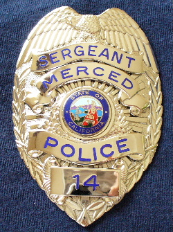 Merced Police Calif. Sergeant, made by Blackinton
