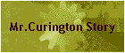 Mr.Curington Story