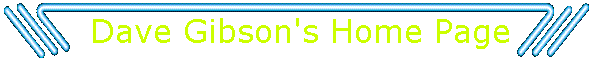 Dave Gibson's Home Page