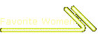 Favorite Women
