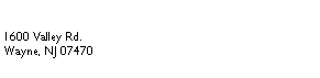 Text Box: 1600 Valley Rd.Wayne, NJ 07470