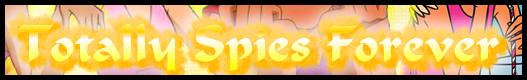Totally Spies Forever!