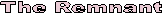 The Remnant