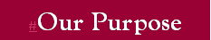 Text Box: #Our Purpose