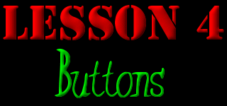 Lesson 4 - Buttons