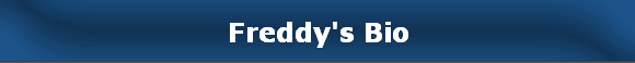 Freddy's Bio