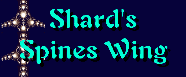 Click here to visit the members of the Shard's Spines Wing!