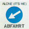 Alone (it's me) by Abfahrt