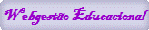 Webgest�o Educacional