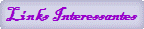 Links Interessantes