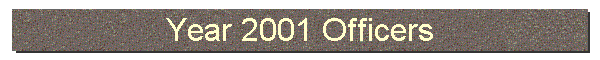 Year 2001 Officers
