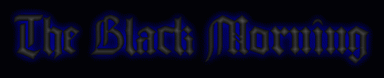 The Black Morning by Draconis Blackthorne