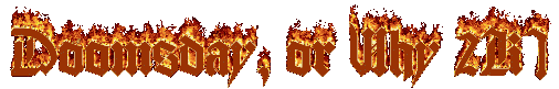 Doomsday, or Why 2K? by Draconis Blackthorne
