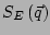 $ S_E\left(\vec{q}\right)$