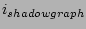 $ i_{shadowgraph}$