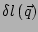 $ \delta l
\left(\vec{q}\right)$