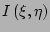 $ I \left(\xi, \eta \right)$
