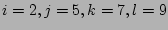 $ i=2, j=5, k=7, l=9$
