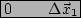 \begin{picture}(50,10)(0,0)
\put(0,0){\framebox(50,10){}}
\put(2,2){0}
\put(30,2){$\Delta \vec{x}_1$}
\end{picture}