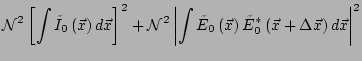 $\displaystyle \mathcal{N}^2
\left[\int{
\tilde{I}_0\left(\vec{x}\right)
d\vec{x...
...\right)
\tilde{E}^*_0\left(\vec{x}+\Delta \vec{x}\right)
d\vec{x}}\right\vert^2$