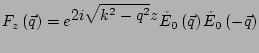 $\displaystyle F_z\left(\vec{q}\right)=e^{\displaystyle 2i \sqrt{k^2-q^2} z } \tilde{E}_0\left(\vec{q}\right)\tilde{E}_0\left(-\vec{q}\right)$