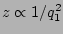 $ z \propto 1/q_1^2$