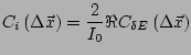 $\displaystyle C_i\left(\Delta \vec{x}\right) = \frac{2}{I_0}\Re C_{\delta E}\left(\Delta \vec{x}\right)$