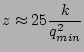 $\displaystyle z\approx 25 \frac{k}{q_{min}^2}$