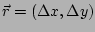 $ \vec{r} =\left( \Delta x, \Delta y \right)$