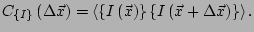 $\displaystyle C_{\left\{I\right\}}\left(\Delta \vec{x}\right) = \left< \left\{ ...
...x}\right)\right\} \left\{I\left(\vec{x} + \Delta \vec{x}\right)\right\}\right>.$