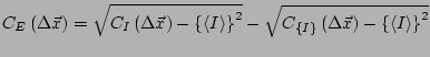 $\displaystyle C_E\left(\Delta \vec{x}\right) = \sqrt{C_I\left(\Delta \vec{x}\ri...
...ft\{I\right\}}\left(\Delta \vec{x}\right) - \left\{ \left< I\right>\right\}^2 }$