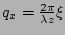 $ q_x =
\frac{2\pi }{\lambda z} \xi$