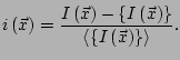 $\displaystyle i\left(\vec{x}\right) = \frac{I\left(\vec{x}\right) - \left\{I\left(\vec{x}\right)\right\}} {\left<\left\{I\left(\vec{x}\right)\right\}\right>}.$