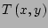 $ T\left(x,y\right)$