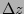$ \Delta z$