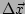 $ \Delta \vec{x}$
