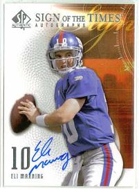 2008 SP Authentic Sign of the Times #SOTEM Eli Manning