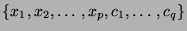 $ \{x_1, x_2, \ldots, x_p, c_1, \ldots, c_q\}$