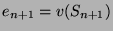 $ e_{n+1} = v(S_{n+1})$