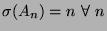 $ \sigma(A_n) = n  \forall  n$