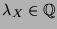 $ \lambda_X
\in \mathbb{Q}$