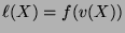 $ \ell(X) = f(v(X))$