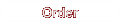 Order