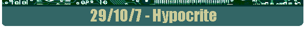 29/10/7 - Hypocrite